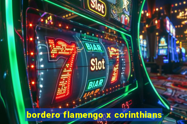 bordero flamengo x corinthians